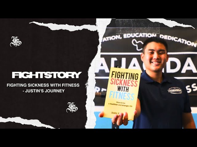 Fighting Sickness With Fitness – Justin’s Journey